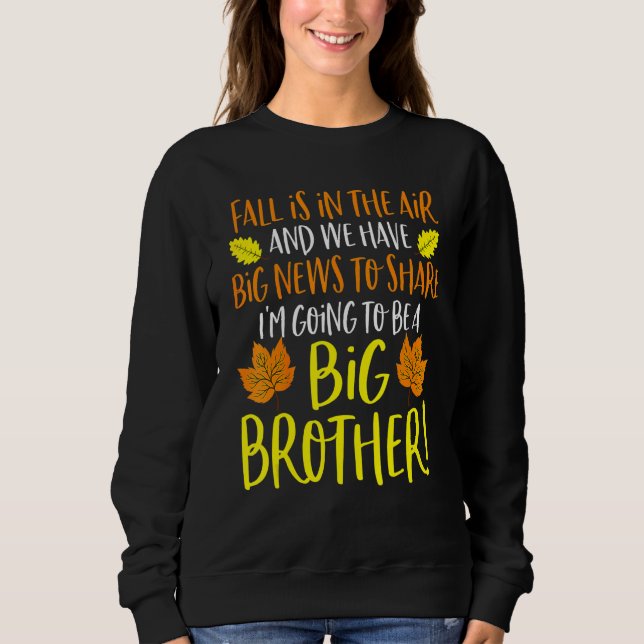 Big Brother Fall Pregnancy Announcemen Autumn Baby Sweatshirt (Vorderseite)