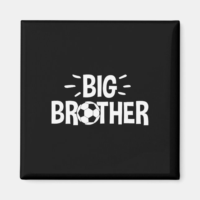 Big Brother Fußball  Magnet (Vorne)