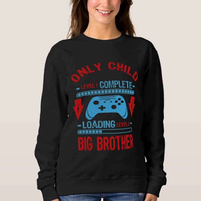 Big Brother Level wird geladen  Nur Child Level Vo Sweatshirt (Vorderseite)