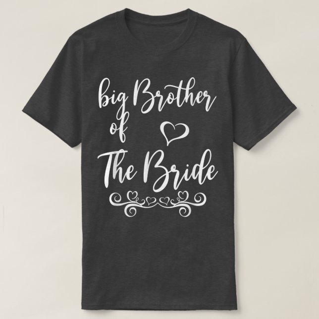 Big Brother of Bride & Groom Wedding Matching  T-Shirt (Design vorne)