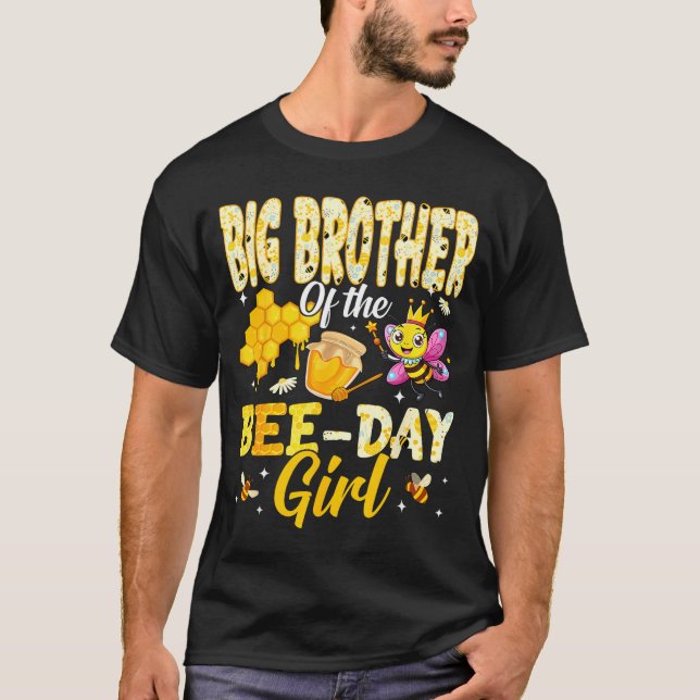 Big Brother Of The Bee Day Girl Birthday Family Ma T-Shirt (Vorderseite)
