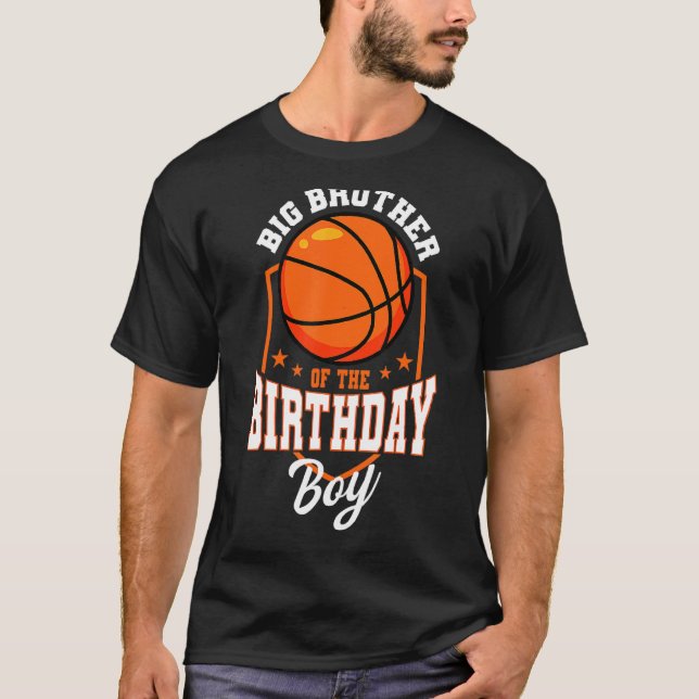 Big Brother of the Birthday Boy Basketball Theme B T-Shirt (Vorderseite)