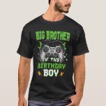 Big Brother of the Birthday Boy Time to level Up V T-Shirt<br><div class="desc">Big Brother of the Birthday Boy Time to level Up V</div>