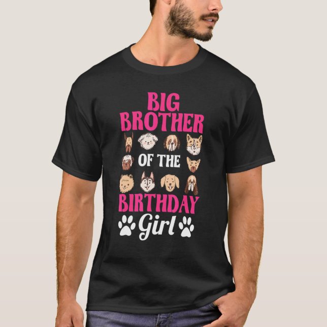 Big Brother of the Birthday Girl Dog Paw Bday Part T-Shirt (Vorderseite)