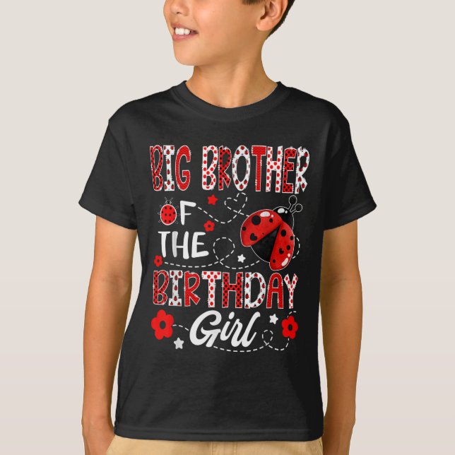Big Brother of the Birthday Girl Ladybug Big Broth T-Shirt (Vorderseite)