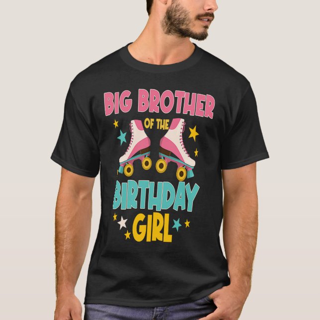 Big Brother of the Birthday Girl Roller Skate Ska T-Shirt (Vorderseite)