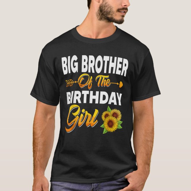 Big Brother Of The Birthday Girl Sunflower Family  T-Shirt (Vorderseite)