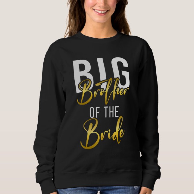 Big Brother of the Bride Big Brother Wedding Sweatshirt (Vorderseite)