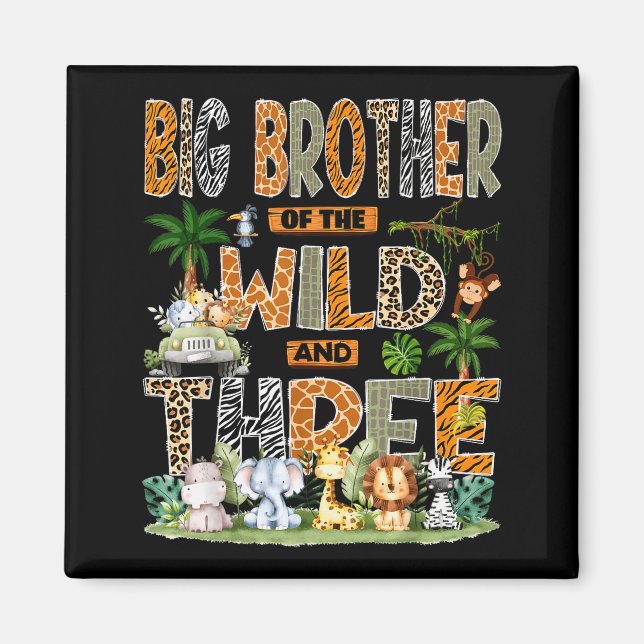 Big Brother Of The Wild &amp; Three 3rd Birthday S Magnet (Vorne)
