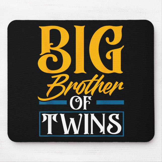 Big Brother Of Twins New Brother Sibling Funny Twi Mousepad (Vorne)