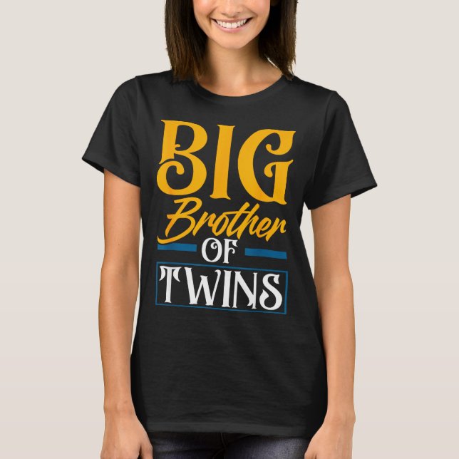 Big Brother Of Twins New Brother Sibling Funny Twi T-Shirt (Vorderseite)