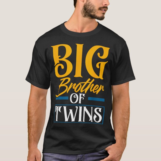 Big Brother Of Twins New Brother Sibling Funny Twi T-Shirt (Vorderseite)