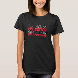 Big Brother Princess Schutz meiner kleinen T-Shirt