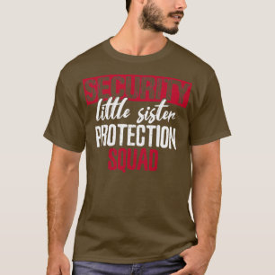 Big Brother Security Sis-Schutzkommando T-Shirt
