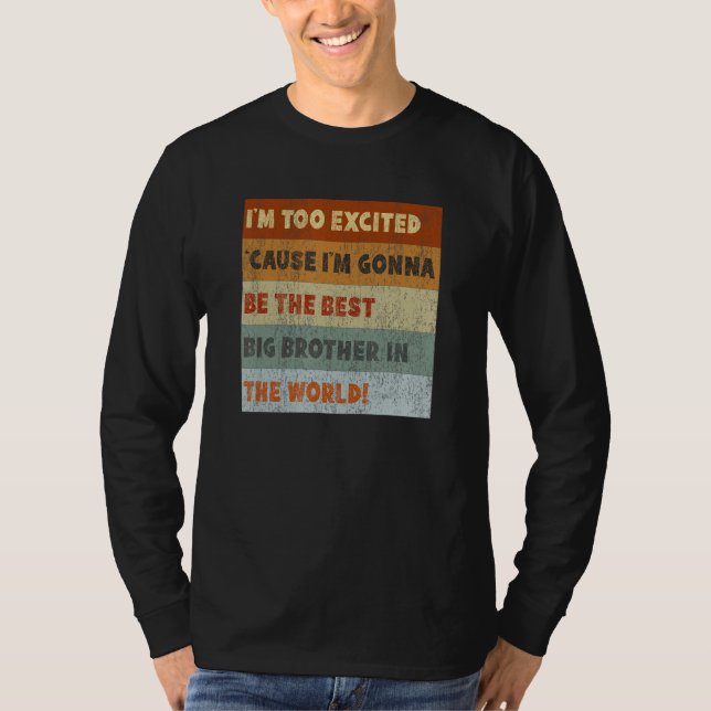 Big Brother To Be Excited Coming Soon Retro T-Shirt (Vorderseite)