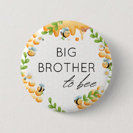 BIG BROTHER to Bee Honey Bumble Bee Baby Dusche Button