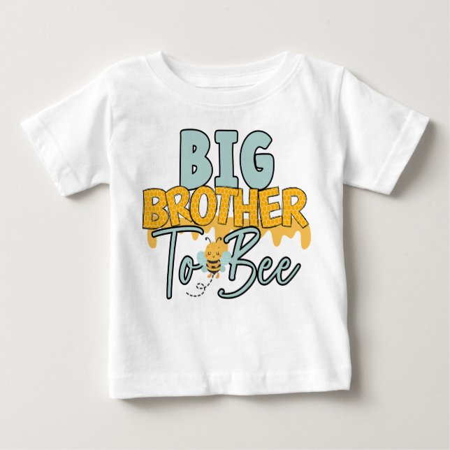 Big Brother to Bee T-Shirt (Vorderseite)