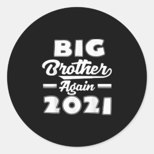 Big Brother wieder 2021 Funny Gift Runder Aufkleber