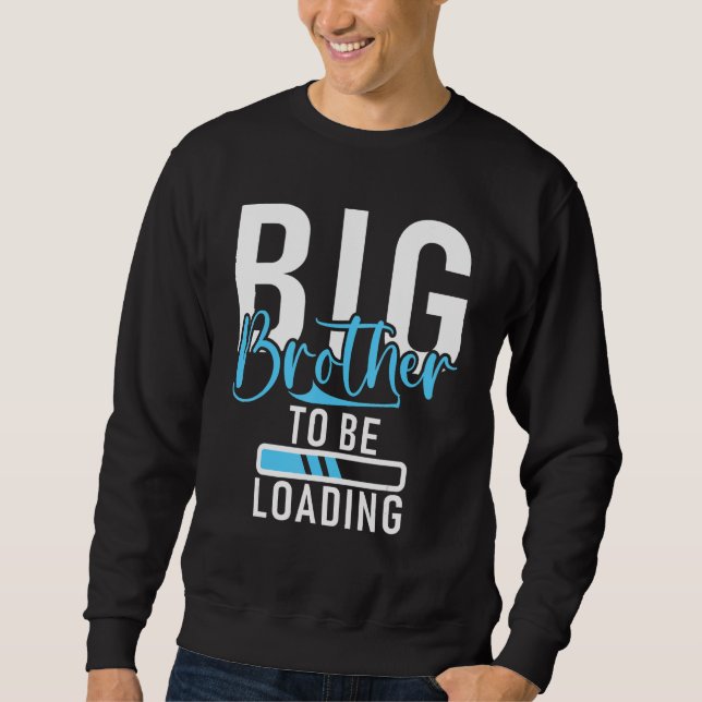 Big Brother wird Big Brother beladen Sweatshirt (Vorderseite)