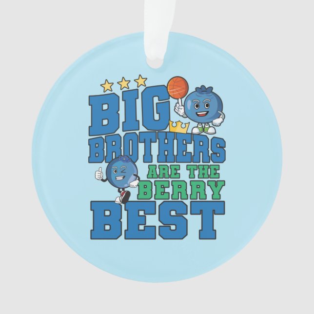 Big Brothers sind die Berry Best - Blueberry Pub Ornament (Vorderseite)
