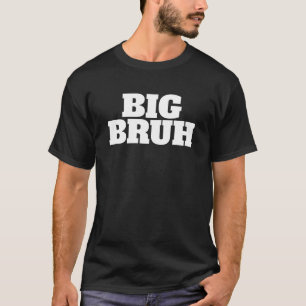 Big Bruh Brother Sibling Dark T - Shirt T-Shirt