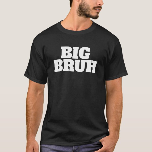 Big Bruh Brother Sibling Dark T - Shirt T-Shirt (Vorderseite)