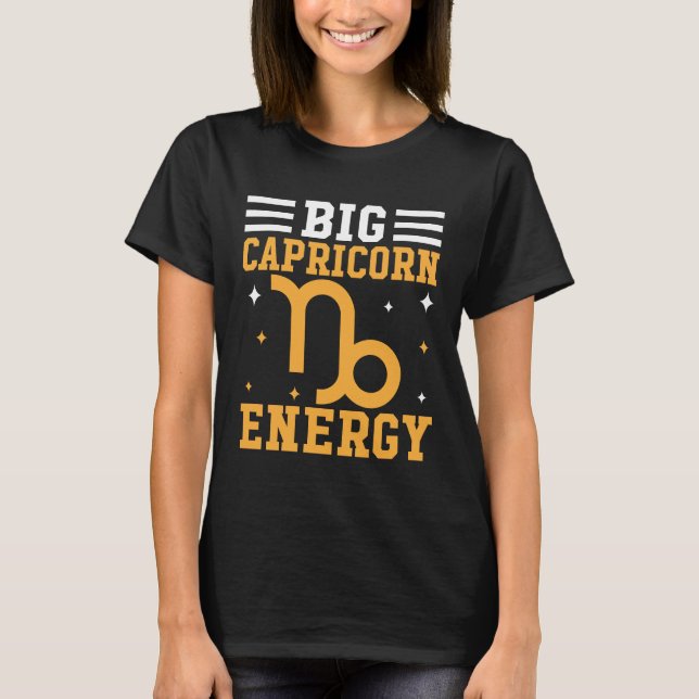 Big Capricorn Energy T-Shirt (Vorderseite)