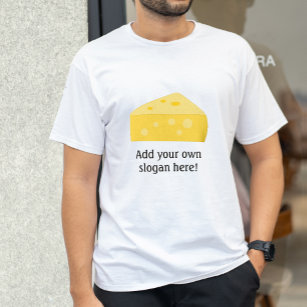 Big Cheese: Individualisierbarer Slogan T-Shirt