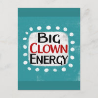 Big Clown Energy Postcard