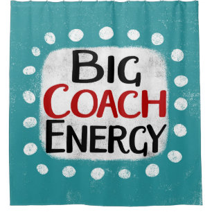 Big Coach Energy Duschvorhang