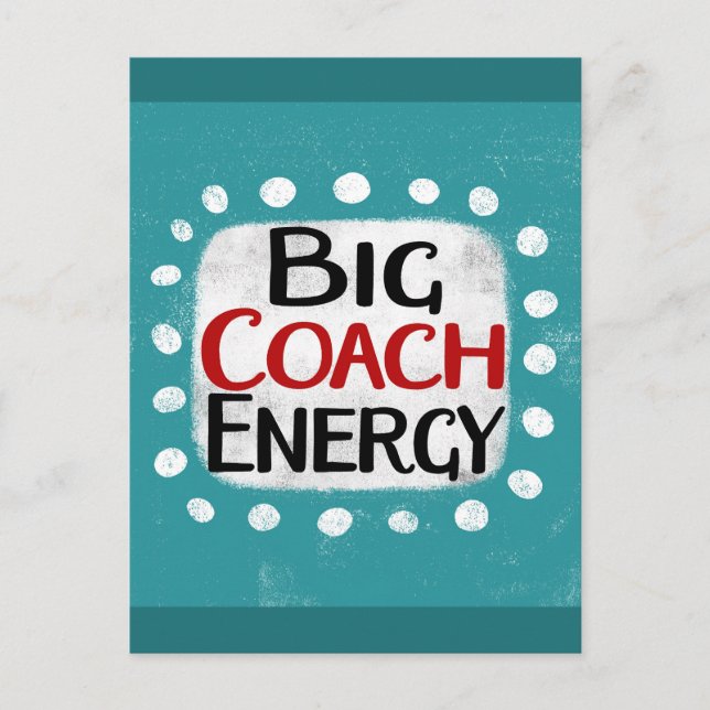 Big Coach Energy Postcard Postkarte (Vorderseite)