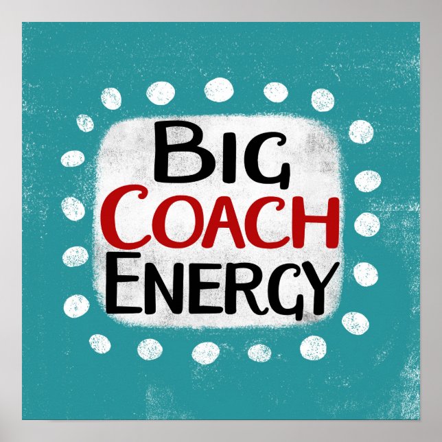Big Coach Energy Poster Mauer (Vorne)