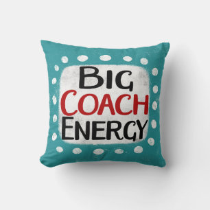 Big Coach Energy Throw Kissen