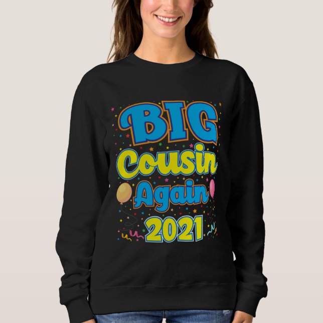 Big Cousin Again 2021 Pregnancy Announcement Party Sweatshirt (Vorderseite)