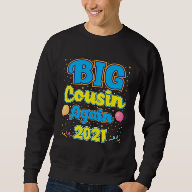 Big Cousin Again 2021 Pregnancy Announcement Party Sweatshirt (Vorderseite)