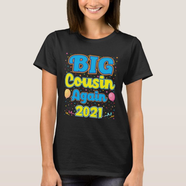 Big Cousin Again 2021 Pregnancy Announcement Party T-Shirt (Vorderseite)
