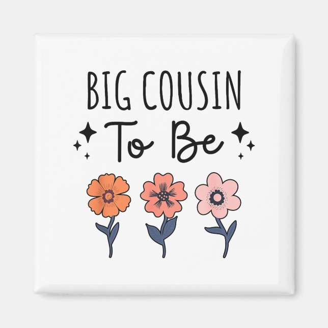 Big Cousin To Be 1st Baby Pregnancy Announcement F Magnet (Vorne)