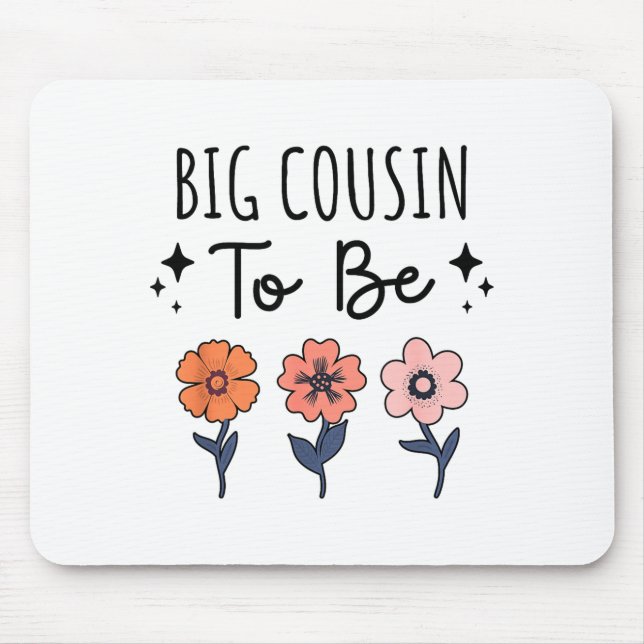 Big Cousin To Be 1st Baby Pregnancy Announcement F Mousepad (Vorne)