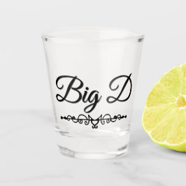 Big D Shot Glas