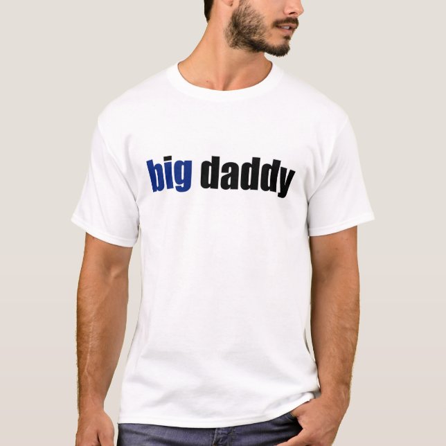 big_daddy1 T-Shirt (Vorderseite)