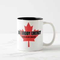 Big Daddy Energy Kanada Ahornblatt Angetrieben von