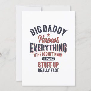 Big Daddy weiß alles   Vater Opa Einladung