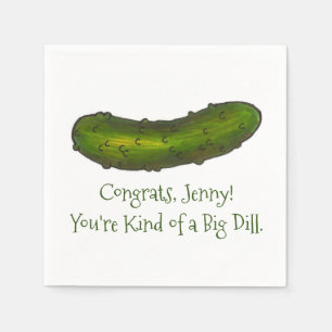 Big Deal Dill Pickle Herzlichen Glückwunsch Crunch Serviette