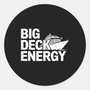 Big Deck Energy Cruise Ship Urlaub Runder Aufkleber