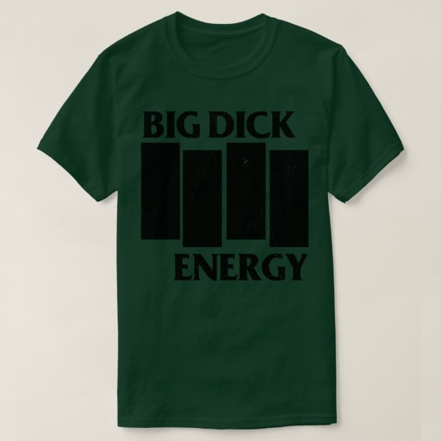Big Dick Energy 2 T-Shirt (Design vorne)