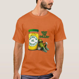 Big Dill in Amerika eingelegt T-Shirt