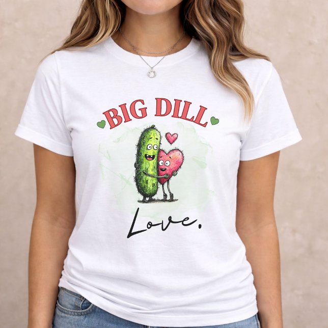 Big Dill Love Funny Pickle Valentine Gift Tri-Blend Shirt (Big Dill Love
)