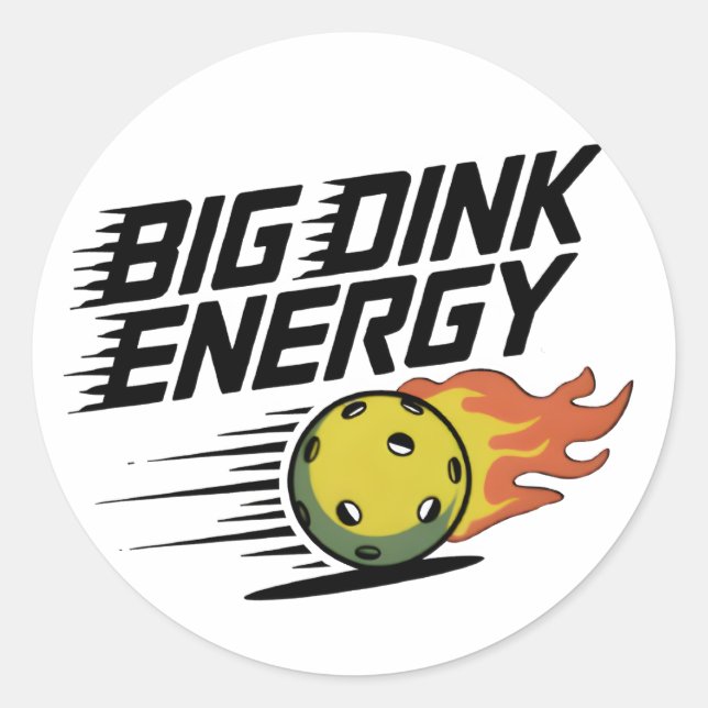 Big-Dink-Energie Runder Aufkleber (Vorderseite)