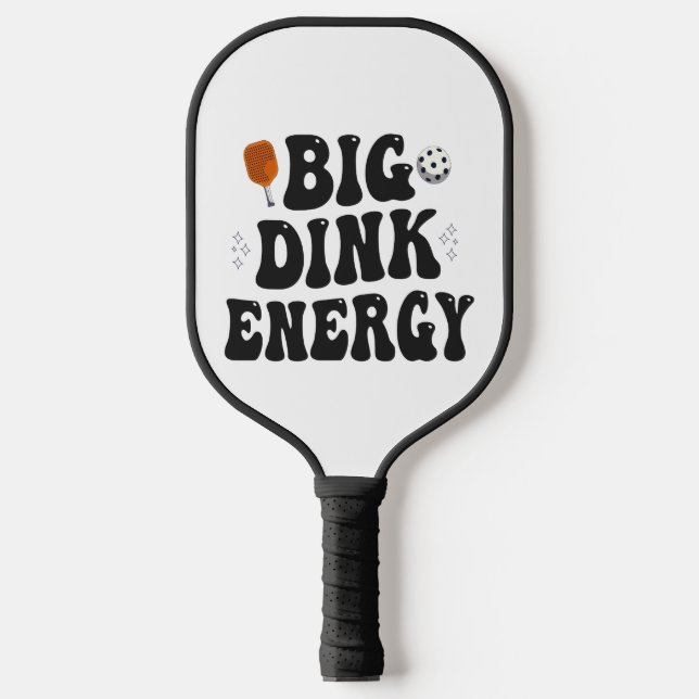 Big Dink Energy Funny Pickleball Dinking Champion Pickleball Schläger (Vorderseite)