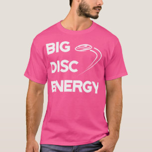 Big Disk Golf Energy T-Shirt